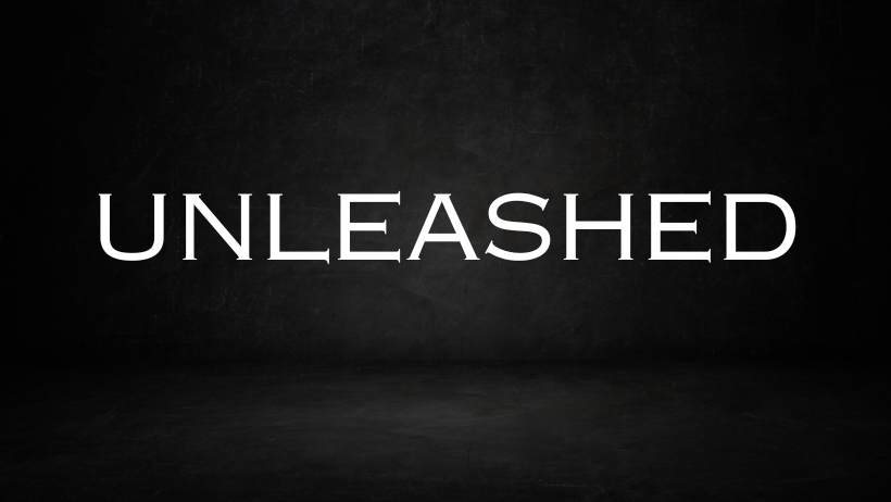 Unleashed