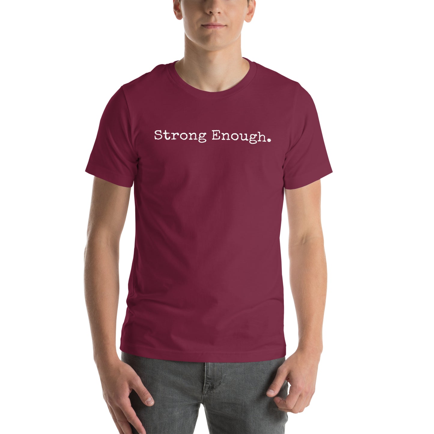 Strong Enough Unisex t-shirt