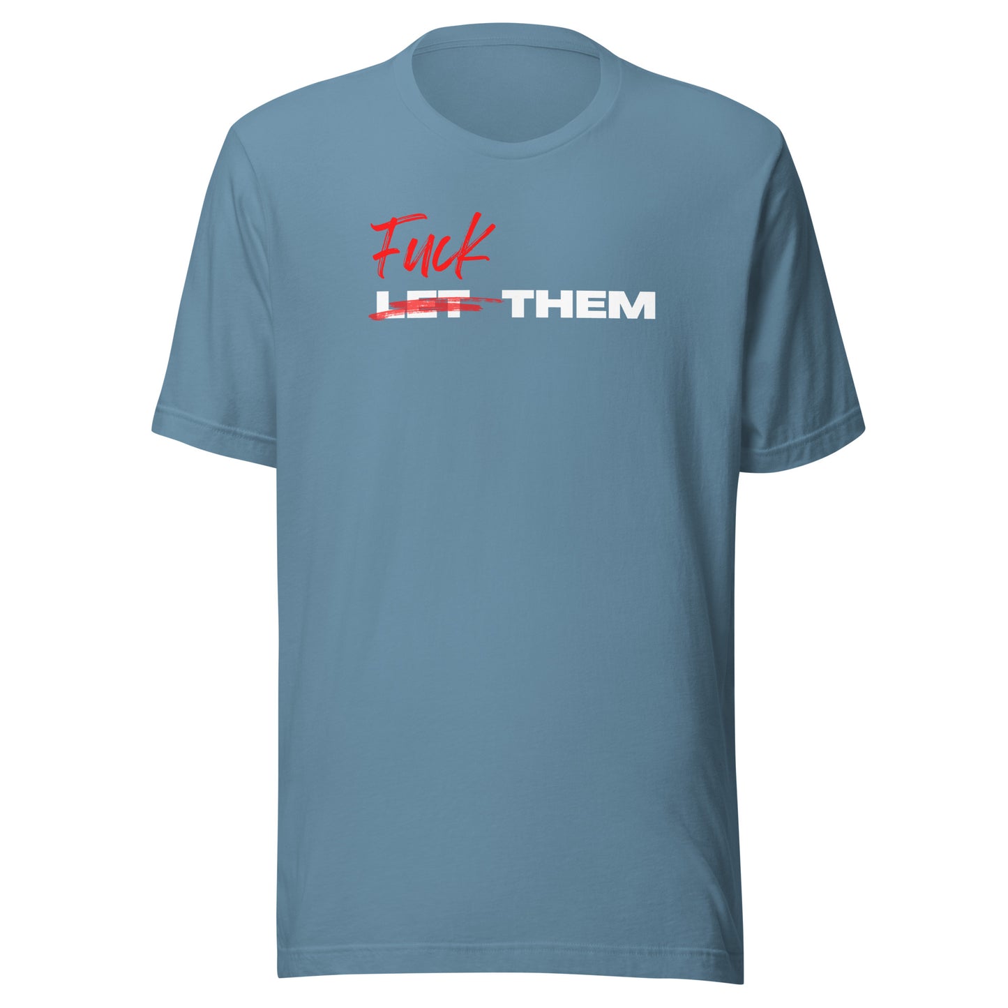F Them Unisex T-Shirt