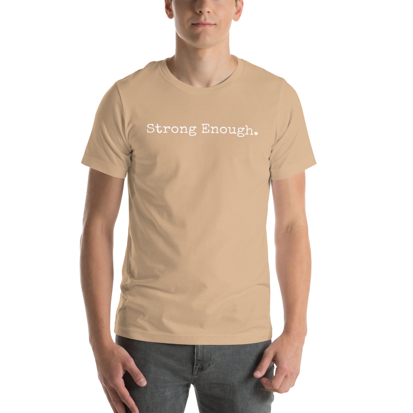 Strong Enough Unisex t-shirt