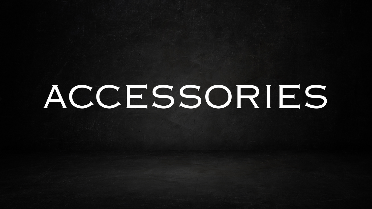 Accessories